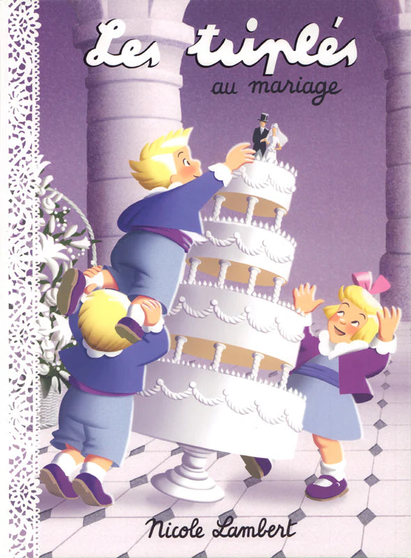 BD Les triplés au Mariage par Nicole Lambert. Exemplaire dédicacé par l'auteure. Boutique Fil de Légende à Paris, Neuilly-sur-Seine.